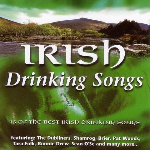 Irish Drinking Songs - 16 Of The Best Irish Drinking Songs