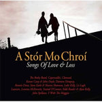 A Stor Mo Chroi: Songs Of Love & Loss